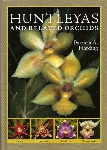 Huntleyas and related orchids - and,