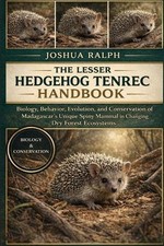The Lesser Hedgehog Tenrec
