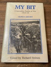MY BIT: A Lancashire Fusilier
