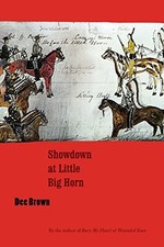 Showdown at Little Big Horn (Bison Book)-Dee Alexander Brown