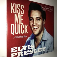ELVIS PRESLEY, KISS ME QUICK