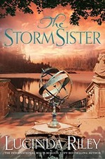 The Storm Sister (The Seven Sisters) By Lucinda Riley. 9781447288589