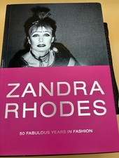 Zandra Rhodes: 50 Fabulous Years in Fashion by Nothdruft