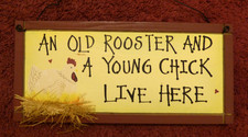 Funny Wooden Wall Plaque "An Old Rooster & a Young Chick live Here"