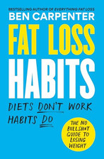Fat Loss Habits, Carpenter, Ben
