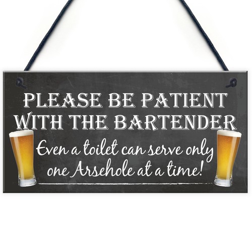 Patient bartender funny pub - patient,
