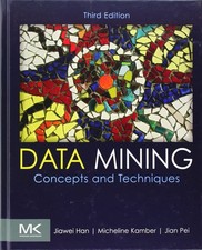 Data Mining: Concepts and