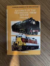 Railways in the Transition From Steam, 1940-1965 O.S. Nock Hardback