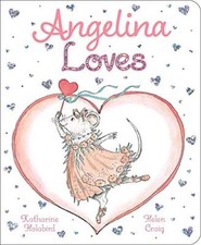 Angelina Loves (Angelina Ballerina)