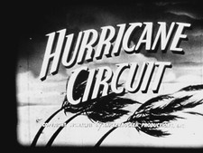 HURRICANE CIRCUIT 1949 16MM