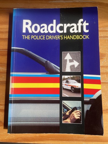 Roadcraft the police driver s - roadcraft:,