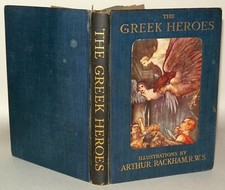 The Greek Heroes, Illustrated By Arthur Rackham, 1910 Hardback, Cassell
