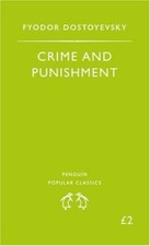 Crime and Punishment (Penguin Popular Classics) By Fyodor Dostoyevsky