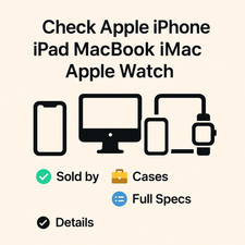 Check Apple iPhone iPad MacBook iMac Apple Watch - Sold by - Cases - Full Specs