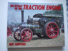 The Heyday of the Traction Engine by Sawford, E. H. Hardback Book The Cheap Fast