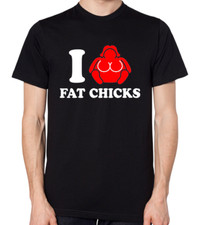 I Love Fat Chicks T-Shirt Men
