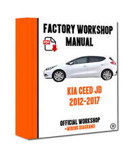 OFFICIAL WORKSHOP Manual Service Repair Kia Ceed JD 2012 - 2017