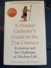 A Hunter-Gatherer’s Guide to