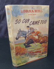Lorna Hill So Guy Came Too 1st Edition 1964 DJ