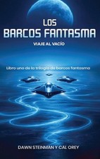 Los Barcos Fantasma: Viaje Al