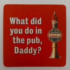 Shepherd Neame Spitfire What Did You Do In The Pub Daddy? 2001 Beer Mat