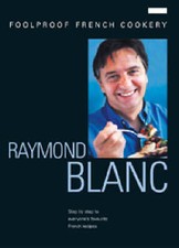 Raymond Blanc : Foolproof