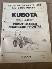 Kubota Front Loader Chargeur Frontal LA402ST Illustrated Parts List 2000