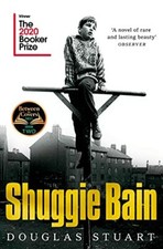 Shuggie Bain: Winner of the Booker Prize 2020 By Douglas Stuart