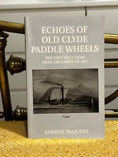 Echoes Of Old Clyde Paddle Wheels Andrew McQueen RIVER STEAMERS History