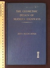 The Geometric Design of Modern Highways by John Hugh Jones, 1961 E. & F. N. Spon