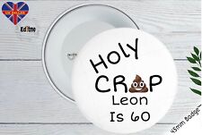 Personalised happy birthday rude  badge add name age him her Funny ?