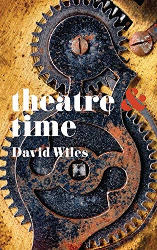 Theatre and time wiles - theatre, time: