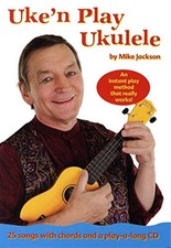 Mike Jackson Uke'N Play Ukulele Book/Cd by Mike Jackson Paperback Book The Cheap