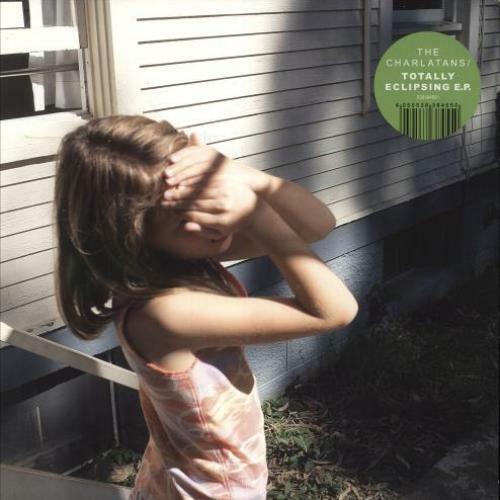 The charlatans totally - -,