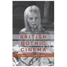 British Gothic Cinema by B