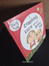 Charlie and Lola I COMPLETLEY KNOW ABOUT GUINEA PIGS Lauren Child