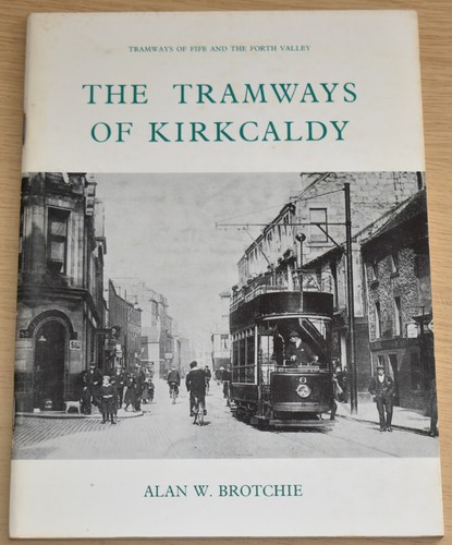 Kirkcaldy tramways brotchie - kirkcaldy,