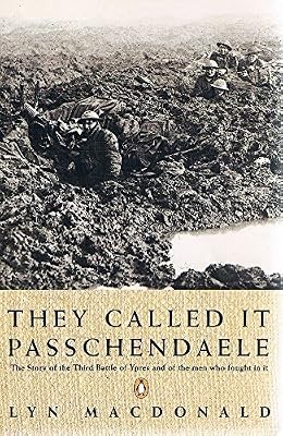 They called passchendaele - called, it