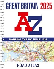Great Britain A-Z Road Atlas 2025 (A4 Spiral), A-Z Maps