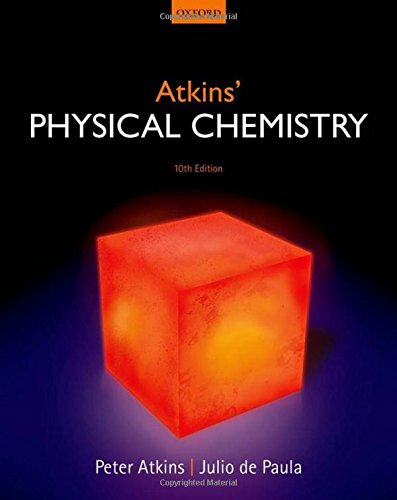 Atkins physical chemistry - chemistry, by