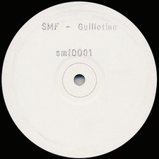 S.M.F. - Guillotine (12", W/Lbl, Sta)