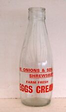 lovely old Onions of Shrewsbury dairy milk bottle  " EGGS & CREAM"