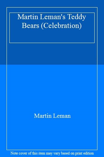 Martin leman teddy bears - martin, leman's
