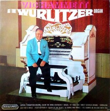 Vic Hammett - At The Wurlitzer