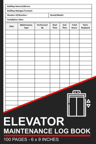 Elevator maintenance log book - maintenance,
