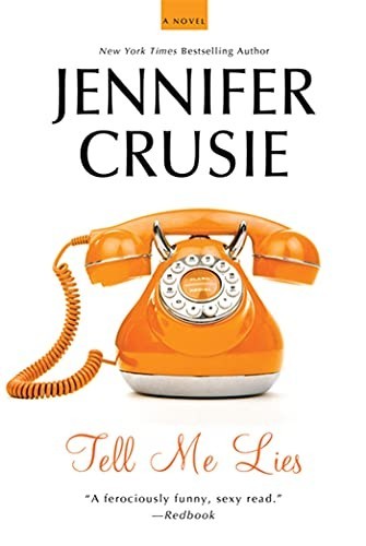 Tell lies jennifer crusie - tell, me