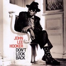 Dont look back hooker john - by, hooker,john