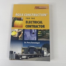 Agile Construction For the Electrical Contractor Perry Daneshgari 9781508939221