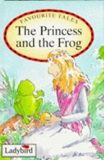 The Princess and the Frog (Favourite Tales), Perham, Polly & King, Sue, Used; Go