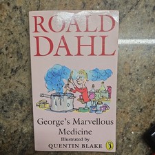 George's Marvellous Medicine by Roald Dahl – Quentin Blake Illustrations VGC